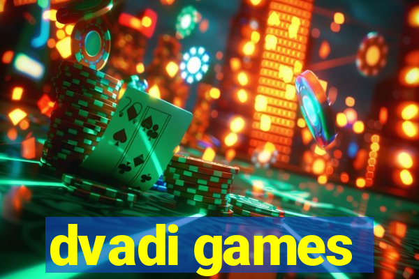 dvadi games